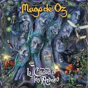 Mago De Oz- La Ciudad De Los Arboles