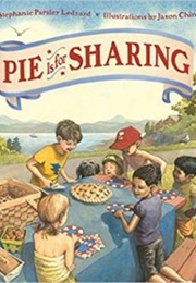 Pie Is for Sharing (Stephanie Parsley Ledyard)