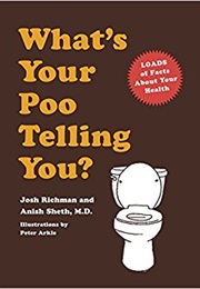 What&#39;s Your Poo Telling You? (Josh Richman)