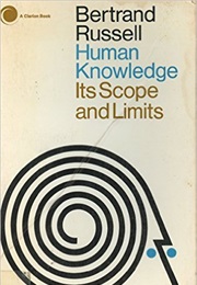 Human Knowledge, Its Scope and Limits (Bertrand Russell)