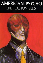 American Psycho (Bret Easton Ellis)