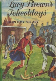 Lucy Brown&#39;s Schooldays (Dorothy Vicary)