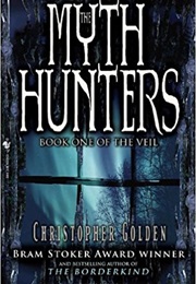 The Myth Hunters (Christopher Golden)