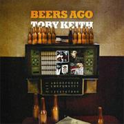&quot;Beers Ago&quot; Toby Keith