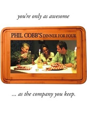 Phil Cobb&#39;s Dinner for Four (2011)