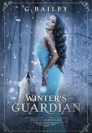 Winter&#39;s Guardian (G. Bailey)