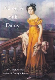 Dialogue With Darcy (Janet Aylmer)