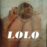 Lolo - In Loving Memory of When I Gave a Shit