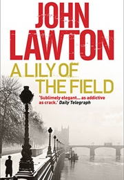 A Lily of the Field (John Lawton)