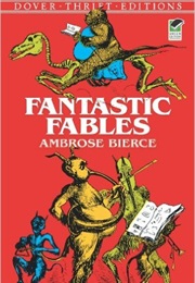 Fantastic Fables (Ambrose Bierce)