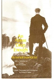 An Abyss Deep Enough (Heinrich Von Kleist)