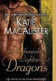 The Unbearable Lightness of Dragons (Katie Macalister)