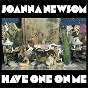 Joanna Newsom - Have One on Me (2010)