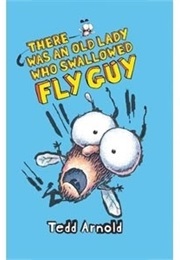 ... an Old Lady Who Swallowed Fly Guy (Tedd Arnold)