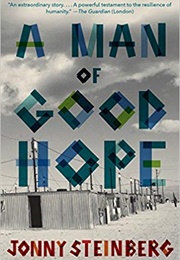 A Man of Good Hope (Jonny Steinberg)