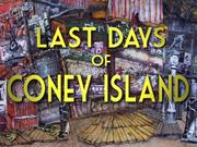 Last Days of Coney Island