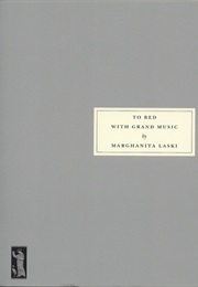 To Bed With Grand Music (Marghanita Laski)