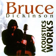 Acoustic Works - Bruce Dickinson