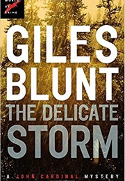 The Delicate Storm (Giles Blunt)