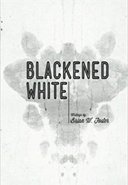 Blackened White (Brian W Foster)