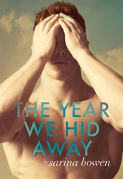 The Year We Hid Away (Sarina Bowen)