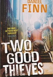 Two Good Thieves (Daniel Finn)