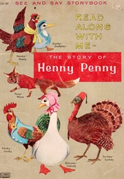 The Story of Henny Penny (See and Say Storybook) (Samuel Lowe Company, Tom and Blonnie Holmes)