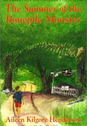 Summer of the Bonepile Monster (Aileen K. Henderson)