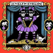 Evelyn Evelyn (Evelyn Evelyn)