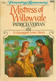 The Mistress of Willowvale (Patricia Veryan)