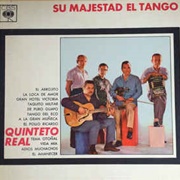 Su Majestad El Tango – Quinteto Real (1964)