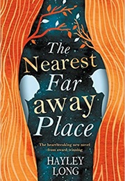 The Nearest Faraway Place (Hayley Long)