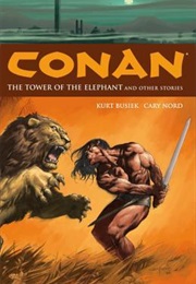 Conan, Vol 3: The Tower of the Elephant and Other Stories (Kurt, Busiek)