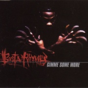 Gimme Some More - Busta Rhymes