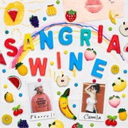 Sangria Wine - Camila Cabello &amp; Pharrell Williams