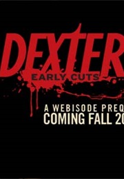 Dexter: Early Cuts (2009)