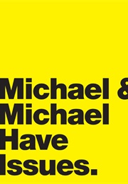 Michael and Michael Have Issues (2009)