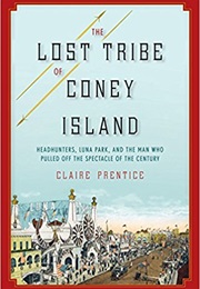 The Lost Tribe of Coney Island (Claire Prentice)