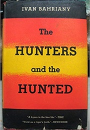 The Hunters and the Hunted (Ivan Bahriany)