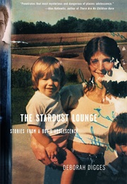 The Stardust Lounge (Deborah Digges)
