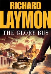 The Glory Bus (Richard Laymon)