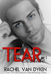 Tear (Rachel Van Dyken)