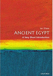 Ancient Egypt: A Very Short Introduction (Ian Shaw)