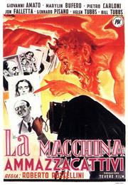 The Machine That Kills Bad People (1952)