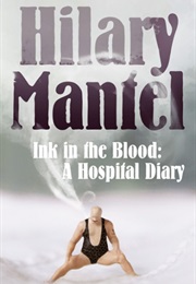 Ink in the Blood (Hilary Mantel)