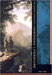 The Norton Anthology of American Literature, Volume B: 1820-1865 6th Edition (Nina Baym)