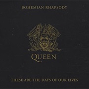 Queen - These Are the Days of Our Lives/Bohemian Rhapsody (Single)