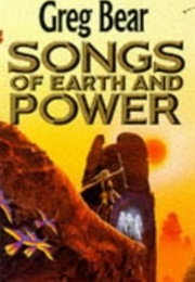 Songs of Earth and Power (Greg Bear)