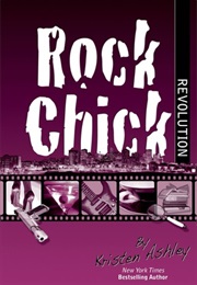 Rock Chick Revolution (Kristen Ashley)