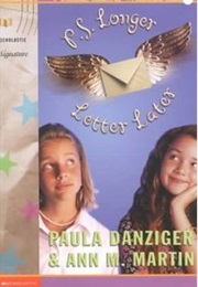 P.S. Longer Letter Later (Paula Danziger &amp; Ann M. Martin)